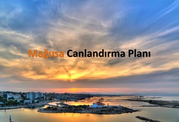 Mağusa Canlandırma Planı